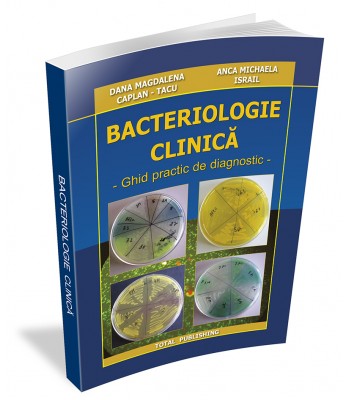 Bacteriologie Clinică - Ghid Practic de Diagnostic
